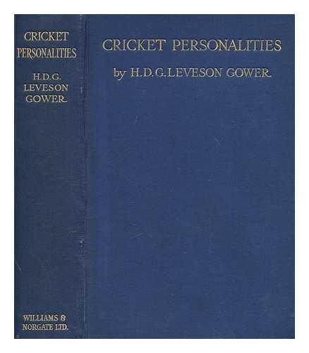 LEVESON-GOWER, H. D. G. (HENRY DUDLEY GRESHAM) SIR (1873-1954) - Cricket personalities / H. D. G. Leveson-Gower