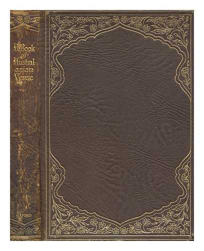 MURDOCH, WALTER SIR (1874-1970) - A book of Australasian verse / chosen by Walter Murdoch