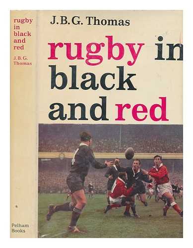 THOMAS, J B G - Rugby in black and red