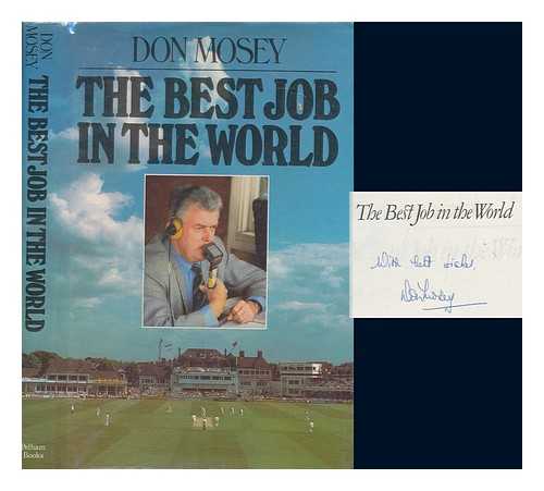 MOSEY, DON - The best job in the world / Don Mosey