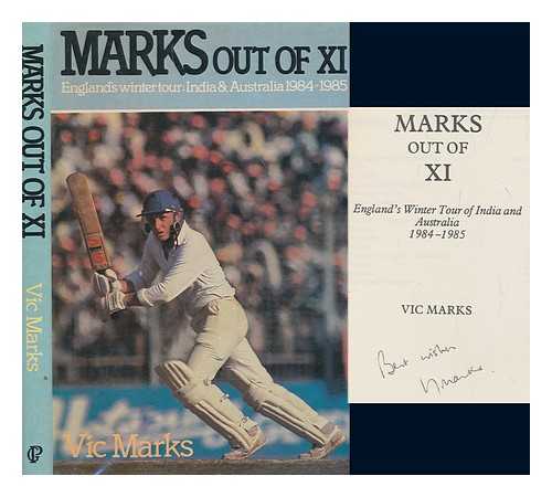 MARKS, VIC - Marks out of XI : England's winter tour of India and Australia, 1984-1985