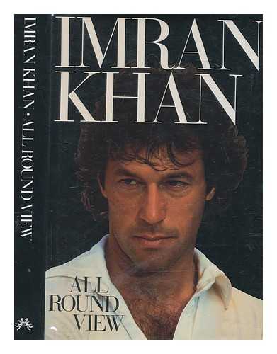 KHAN, IMRAN - All round view / Imran Khan