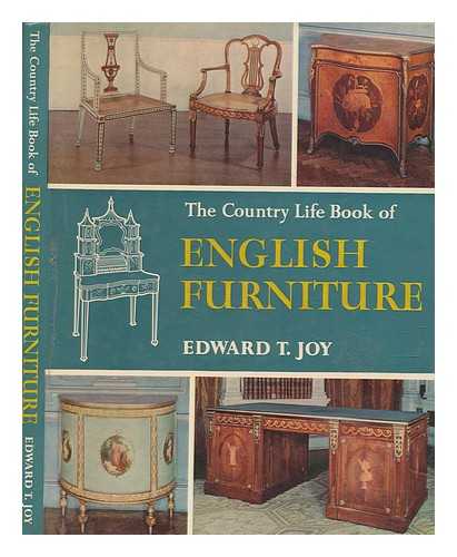 JOY, EDWARD THOMAS - The country life book of English furniture