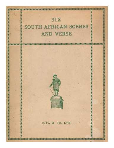 KOLBE, F.C - Six South African scenes and verse ... [By various authors.] Illustrated by W. Westhofen