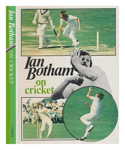 BOTHAM, IAN - Ian Botham on cricket / Ian Botham ; photographs by Geoff Goode