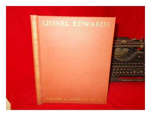 Edwards, Lionel - Sketches in stable and kennel