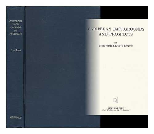 JONES, CHESTER LLOYD (1881-1941) - Caribbean Backgrounds and Prospects