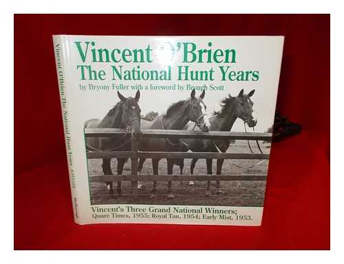 FULLER, BRYONY - Vincent O'Brien : the National Hunt years