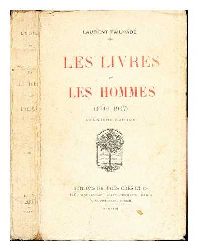 TAILHADE, LAURENT - Les Livres et Les Hommes (1916-1917)