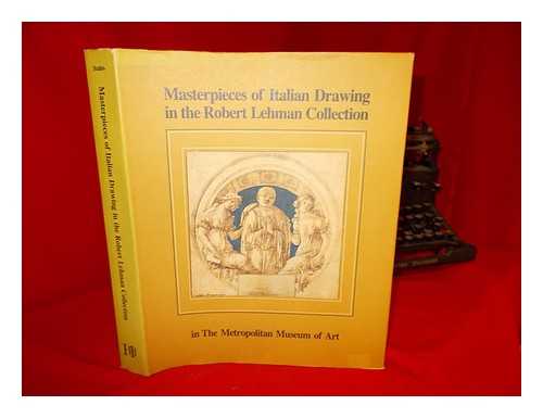 SZAB, GEORGE - Masterpieces of Italian drawing in the Robert Lehman Collection, the Metropolitan Museum of Art