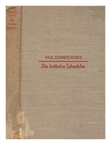 SCHMITZ, PAUL - Die britische Schwche