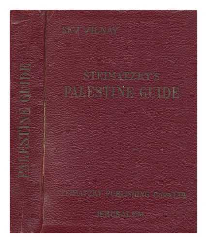 VILNAY, ZEV (1900-1988) - Steimatzky's Palestine guide