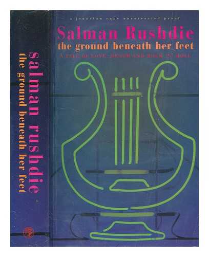 RUSHDIE, SALMAN - The ground beneath her feet / Salman Rushdie (Uncorrected proof)