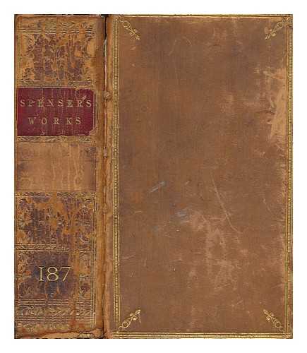 SPENSER, EDMUND (1552-1599) - The works of Spenser : In six volumes. With a glossary explaining the old and obscure words. / To which is prefix'd the life of the author, and an essay on allegorical poetry, by Mr. Hughes - Volume the First