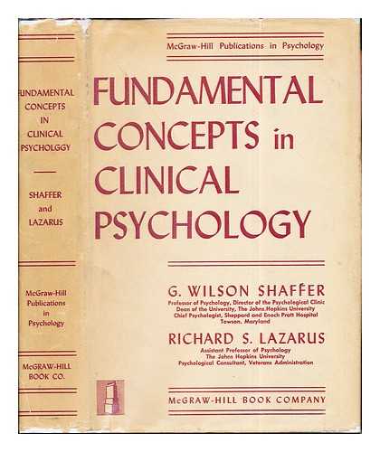SHAFFER, GEORGE WILSON (1901-) - Fundamental Concepts in Clinical Psychology