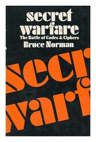 NORMAN, BRUCE - Secret Warfare - the Battle of Codes and Ciphers