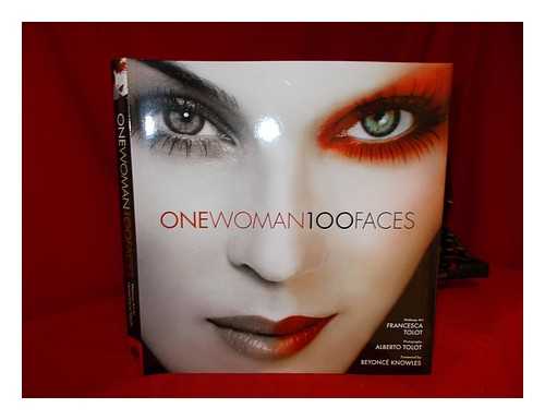 Tolot, Alberto - One woman 100 faces / [makeup by Francesca Tolot ; photography by Alberto Tolot ; model: Mitzi Martin]