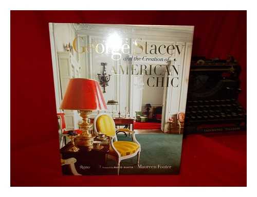 FOOTER, MAUREEN - George Stacey and the creation of American chic