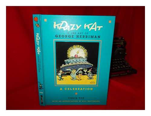 Yoe, Craig - Krazy Kat & the art of George Herriman : a celebration / edited and designed by Craig Yoe