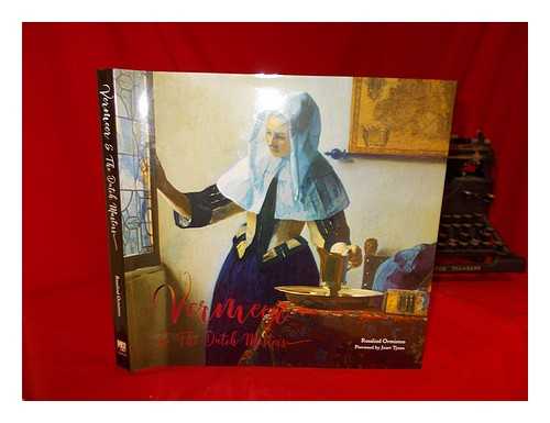 ORMISTON, ROSALIND - Vermeer and the Dutch masters / Rosalind Ormiston