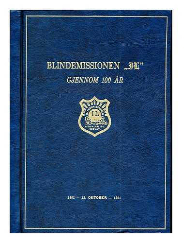 MERKUR-TRYKK, A. S - Blindemissionen IL Gjennom 100 R: 1891 - 12. Oktober - 1991