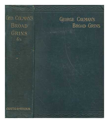 COLMAN, GEORGE (1762-1836) - Broad grins, my nightgown & slippers and other humorous works of George Colman the younger