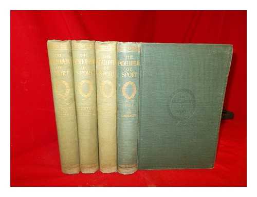 Earl of Suffolk and Berkshire - The Encyclopaedia of sport & games / ed. by the Earl of Suffolk and Berkshire - complete in 4 volumes