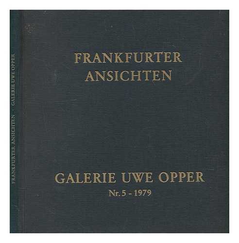 VOGT, GNTHER - Frankfurter Ansichten : Eroeffnungsausstellung in den neuen Galerieraeumen, Juni 1979