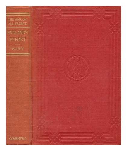 WARD, HUMPHRY - England's Effort, Letters to an American Friend, by Mrs. Humphry Ward, with a Preface by Joseph H. Choate