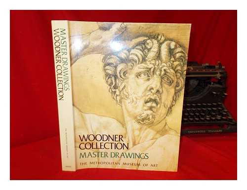DUMAS, ANN - Woodner Collection : master drawings / [catalogue compiled by Ann Dumas ... et al ; edited by Mary Anne Stevens, assisted by Luci Collings]