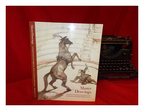 ACHENBACH FOUNDATION FOR GRAPHIC ARTS - Master drawings from the Achenbach Foundation for Graphic Arts, the Fine Arts Museums of San Francisco / Robert Flynn Johnson, Joseph R. Goldyne