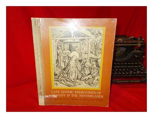 LEHRS, MAX (1855-1938) - Late Gothic engravings of Germany & the Netherlands : 682 copperplates from the 'Kritischer Katalog'