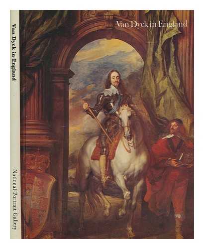 DYCK, ANTHONY VAN - Van Dyck in England / Oliver Millar