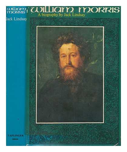 LINDSAY, JACK (1900-1990) - William Morris : his life and work / Jack Lindsay