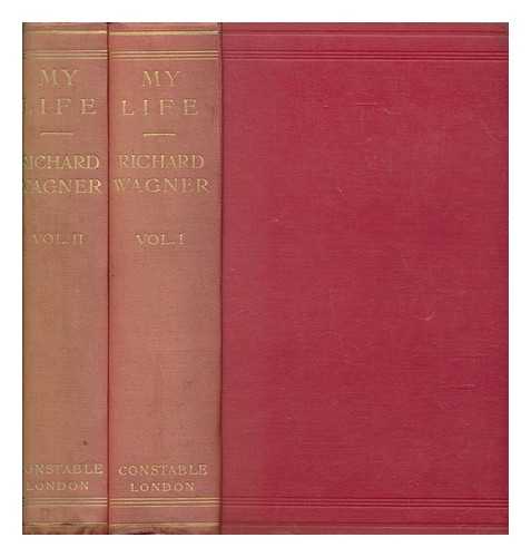 WAGNER, RICHARD - My life - in 2 vols