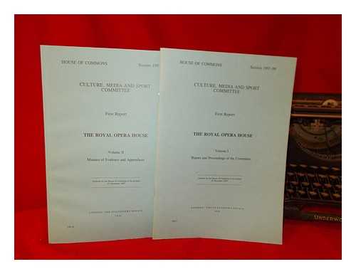 GREAT BRITAIN. PARLIAMENT. (SESSION 1997-98). HOUSE OF COMMONS. CULTURE, MEDIA AND SPORT COMMITTEE - The Royal Opera House / Culture, Media and Sport Committee - vols. 1 & 2