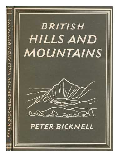 BICKNELL, PETER - British hills and mountains / Peter Bicknell