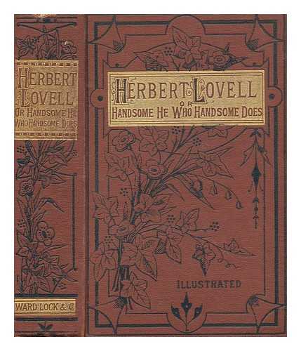 BOUVERIE, F. W. B. (FREDERICK WILLIAM BYRON) - Herbert Lovell, or, Handsome he who handsome does : a book for the young