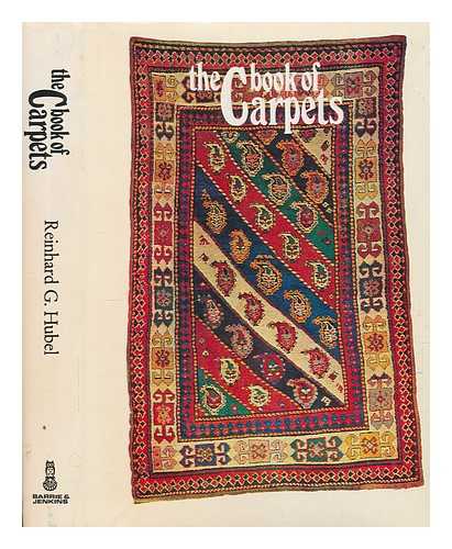 HUBEL, REINHARD G - The book of carpets. Translated by Katherine Watson