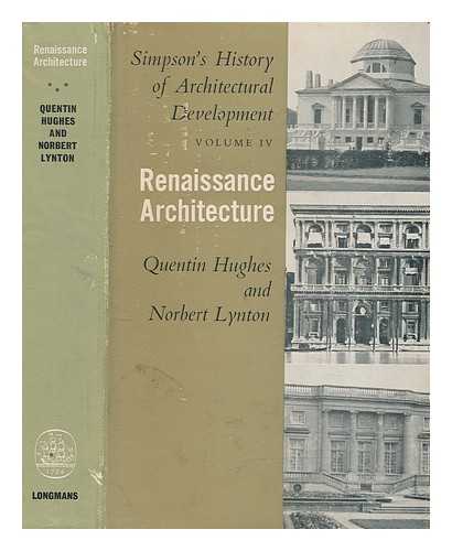 Hughes, Quentin - Renaissance architecture by J. Quentin Hughes and Norbert Lynton