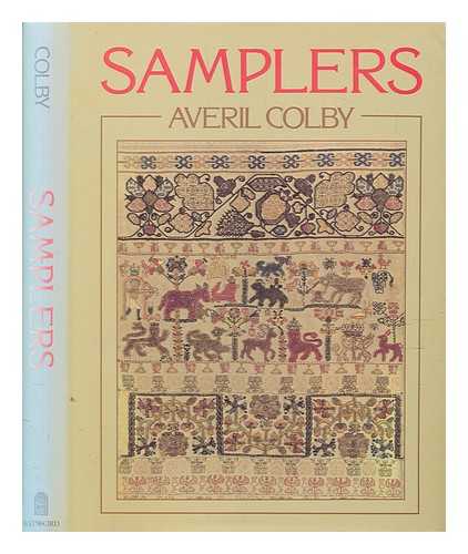 COLBY, AVERIL - Samplers : yesterday and today / Averil Colby