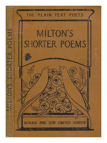 MILTON, JOHN (1608-1674) - Milton's shorter poems / edited by G.B. Sellon