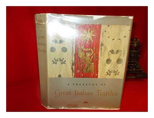 SANTANGELO, ANTONINO - A treasury of great Italian textiles / trans. by Peggy Craig