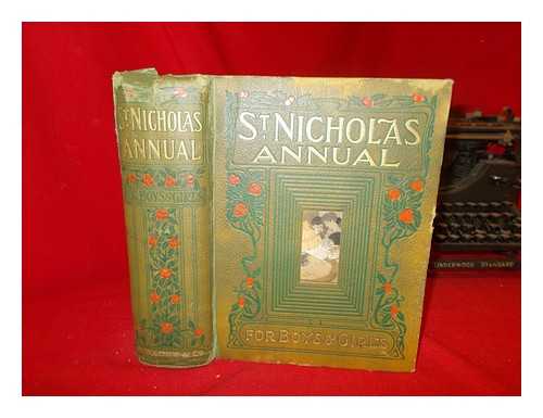 WARNE ; CENTURY - St. Nicholas Annual for Boys and Girls - vol. xxxiv Nov. 1906 - Apr. 1907