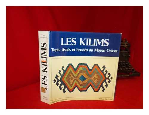 PETSOPOULOS, YANNI - Les Kilims : tapis tisss et brods du Moyen-Orient