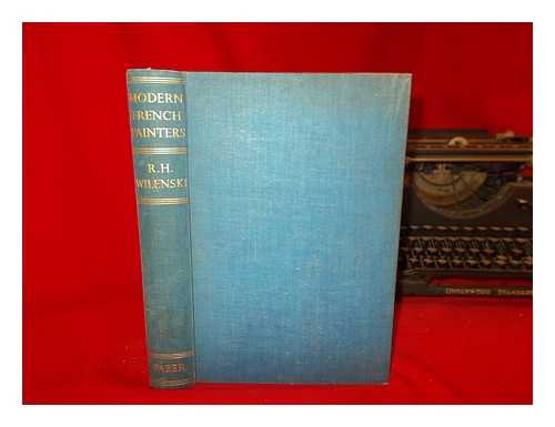 WILENSKI, R. H. (REGINALD HOWARD) - Modern French painters