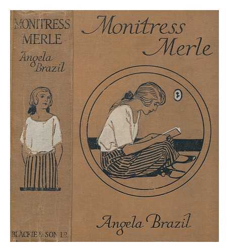 BRAZIL, ANGELA (1869-1947) - Monitress Merle