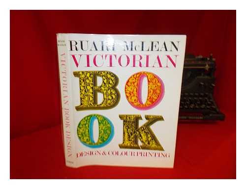 MCLEAN, RUARI - Victorian book design and colour printing / Ruari McLean