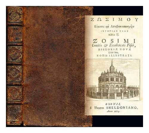 ZOSIMUS. SPARK, THOMAS (1655-1692) - Zosimou kometos kai apophiskosynegorou Istorias neas bibloi 'ex. = Zosimi comitis & exadvocati fisci, Historiae novae libri sex, notis illustrati