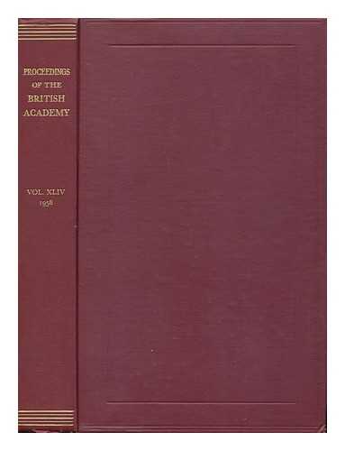 The British Academy - Proceedings of the British Academy 1958